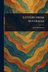 Letters From Australia - John Martineau - 9781023513982
