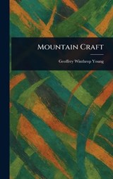 Mountain Craft - Geoffrey Winthrop Young - 9781023522281