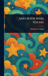 And Both Were Young - Madeleine L'Engle - 9781023523387