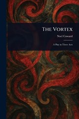 The Vortex - Noel Coward - 9781023532068