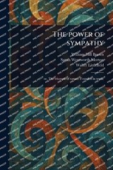 The Power of Sympathy - William Hill Brown ; Sarah Wentworth Morton ; Walter Littlefield - 9781023575621