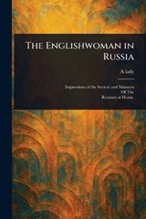 The Englishwoman in Russia - A Lady - 9781023582285