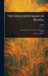 The Englishwoman in Russia - A Lady - 9781023582322