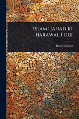 Islami Jahad Ki Harawal Fouj - Hasan Nizami - 9781023640787