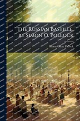 The Russian Bastille, by Simon O. Pollock - Simon Oscar Pollock - 9781023643719