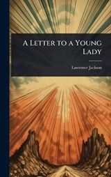 A Letter to a Young Lady - Lawrence Jackson - 9781023688017