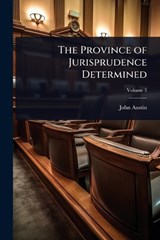 The Province of Jurisprudence Determined - John Austin - 9781023731010