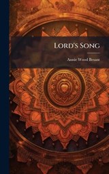 Lord's Song - Annie Wood Besant - 9781023779555