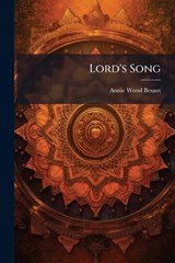Lord's Song - Annie Wood Besant - 9781023784184