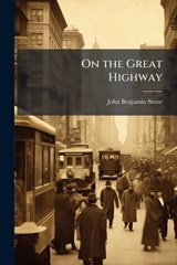 On the Great Highway - John Benjamin Stone - 9781023813761