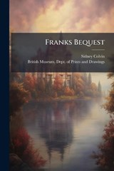 Franks Bequest - Sidney Colvin - 9781023854443