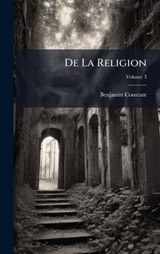 De La Religion - Benjamin Constant - 9781023870382