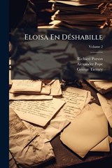 Eloisa En DÃ(c)shabille - Richard Porson ; Alexander Pope ; George Tierney - 9781023898331