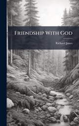 Friendship With God - Richard Jones - 9781023941563