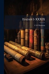 Isaiah I-XXXIX - C H Thomson - 9781023976732