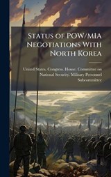Status of POW/MIA Negotiations With North Korea -  - 9781024181708