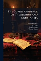 The Correspondence Of Theodosius And Constantia - John Langhorne ; I Taylor ; P a Dehondt - 9781024327182