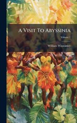 A Visit To Abyssinia - William Winstanley - 9781024343793