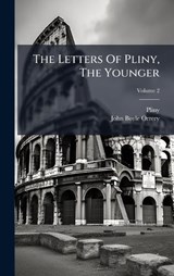 The Letters Of Pliny, The Younger - Pliny (The Younger ) - 9781024374278