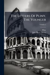 The Letters Of Pliny, The Younger - Pliny (The Younger ) - 9781024378313