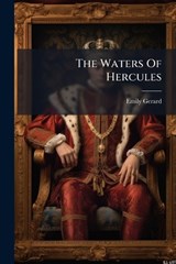 The Waters Of Hercules - Emily Gerard - 9781024385038