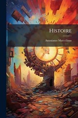 Histoire - Ammianus Marcellinus - 9781024547658