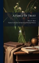 A Fence Of Trust - Mary F Butts - 9781024550238