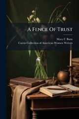 A Fence Of Trust - Mary F Butts - 9781024553857