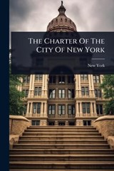 The Charter Of The City Of New York - New York (N y ) - 9781024863192