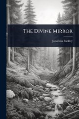 The Divine Mirror - Jonathan Buckley - 9781024921410