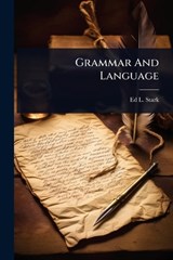 Grammar And Language - Ed L Stark - 9781024943467