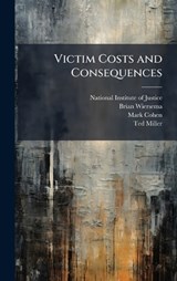 Victim Costs and Consequences - Brian Wiersema ; Mark Cohen - 9781025070575