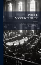 Police Accountability - Samuel Walker - 9781025091013
