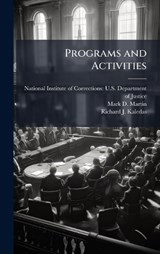 Programs and Activities - Mark D Martin ; Richard J Kaledas - 9781025094311
