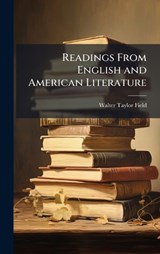 Readings From English and American Literature - Walter Taylor 1861-1939 Field - 9781025162423