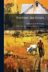 Pastime Sketches - Williamson Swift 1857- Wright - 9781025188706
