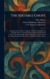 The Sociable Ghost. - Olive Harper ; Thomas McIlvaine ; A W Schwartz - 9781025248622