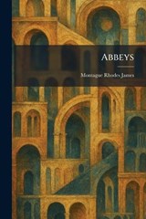 Abbeys - Montague Rhodes James - 9781025258058