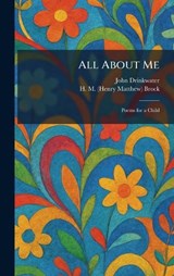 All About Me - John Drinkwater ; H M (Henry Matthew) Brock - 9781025263342