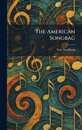 The American Songbag - Carl Sandburg - 9781025270630