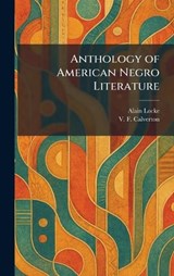 Anthology of American Negro Literature - Alain LeRoy Locke ; V F Calverton - 9781025275284