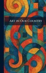 Art in Our Country -  - 9781025281797