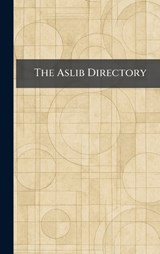 The Aslib Directory -  - 9781025285788