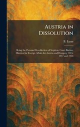 Austria in Dissolution - B Lunn - 9781025287188
