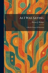 As I Was Saying - Horace J Bridges - 9781025289816