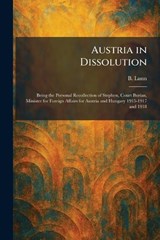 Austria in Dissolution - B Lunn - 9781025292229