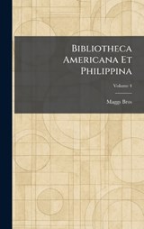 Bibliotheca Americana Et Philippina -  - 9781025302133