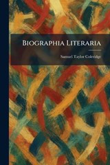 Biographia Literaria - Samuel Taylor Coleridge - 9781025303321