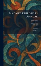 Blackie's Children's Annual - Madeline Barnes ; Constance Frost ; A G Herbertson - 9781025305530