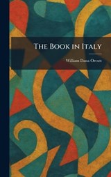 The Book in Italy - William Dana Orcutt - 9781025308807